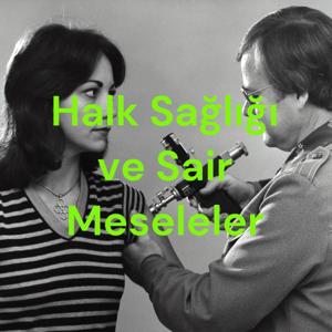 Halk Sağlığı ve Sair Meseleler