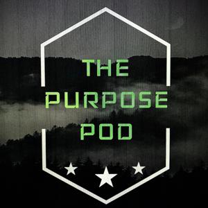 -THE PURPOSE POD-