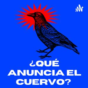 ¿Qué anuncia el Cuervo?