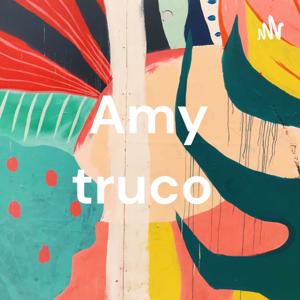 Amy truco