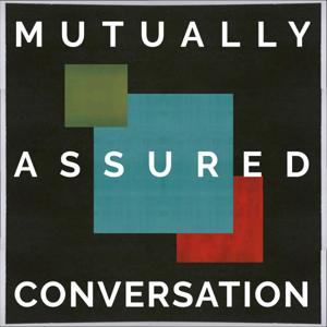 Mutually Assured Conversation