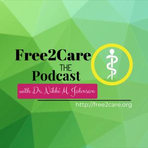 Free2Care the Podcast