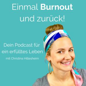 Einmal Burnout und zurück