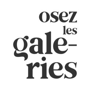 Osez les galeries