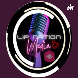 Lip Nation Media