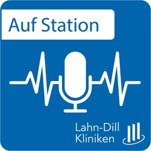 Auf Station - ein Podcast der Lahn-Dill-Kliniken