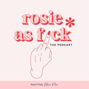 Rosie as F*ck