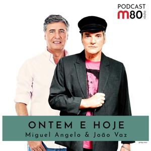 M80 - Ontem e Hoje by Miguel Angelo, João Vaz