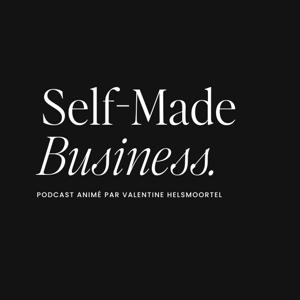 Self-Made Business Podcast