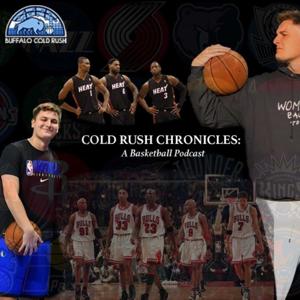 Cold Rush Chronicles: A Basketball Podcast