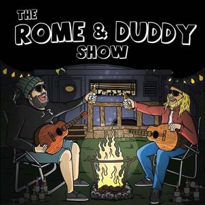 The Rome and Duddy Show