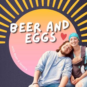 Beer and Eggs
