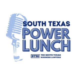 South Texas Power Lunch