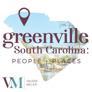 Greenville, South Carolina: People + Places