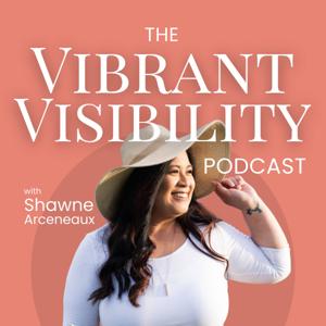 Vibrant Visibility by Shawne Arceneaux, RN, BSN, NC-BC