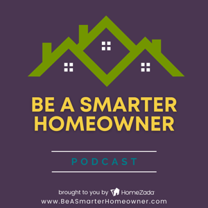 Be a Smarter Homeowner