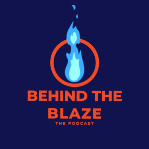 BEHIND THE BLAZE