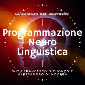 Programmazione Neuro Linguistica - La scienza del successo