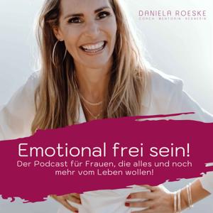 Emotional frei sein!