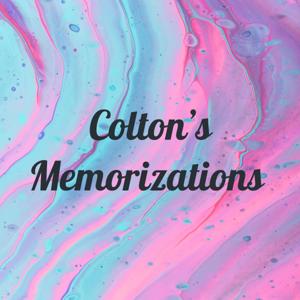 Colton’s Memorizations