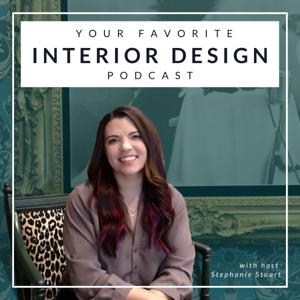 Your Favorite Interior Design Podcast