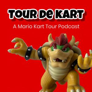 Tour de Kart- A Mario Kart Tour Podcast