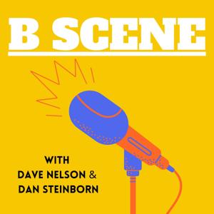 B Scene: Biz Chats with Dave, Dan & Guests