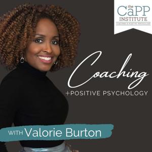 Coaching and Positive Psychology by Valorie Burton, CaPP Institute