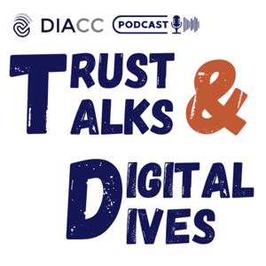 Trust Talks & Digital Dives