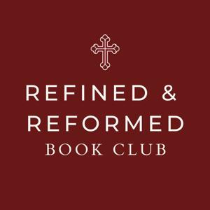 Refined & Reformed