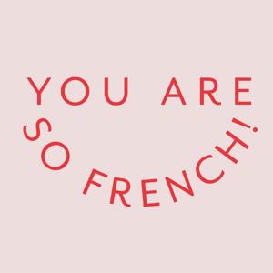 You are so French! Success stories à la Française