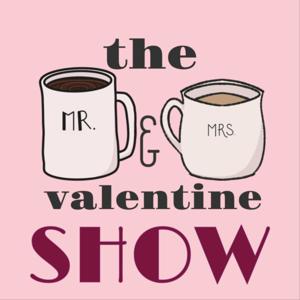 The Mr. & Mrs. Valentine Show