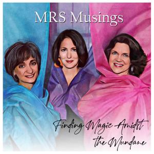 MRS Musings - Finding Magic Amidst the Mundane