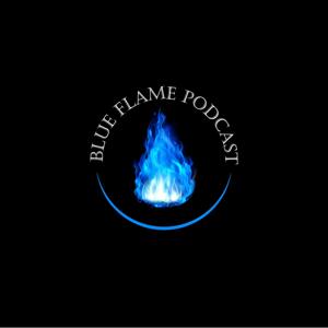 Blue Flame Podcast