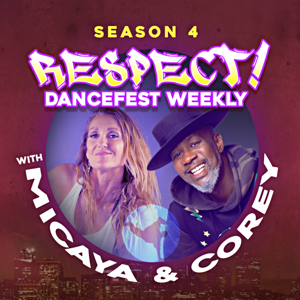 Respect! DanceFest Weekly