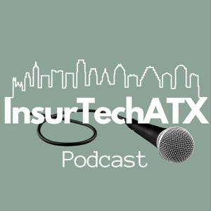 InsurTech ATX Podcast