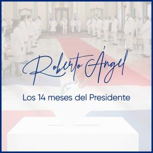 Los 14 meses del Presidente