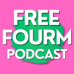 Free Fourm Podcast