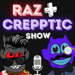 Raz + Crepptic Show