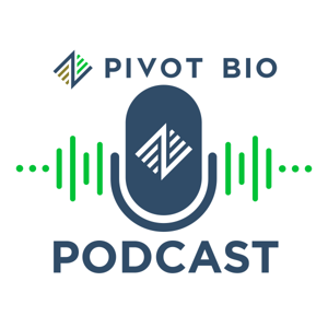 Pivot Bio Podcast