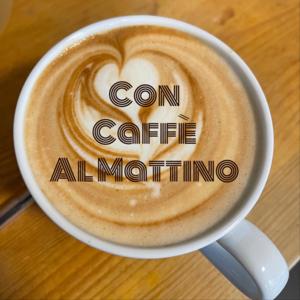 Con Caffè Al Mattino