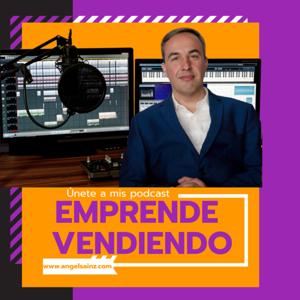 Emprende Vendiendo con Ángel Sainz