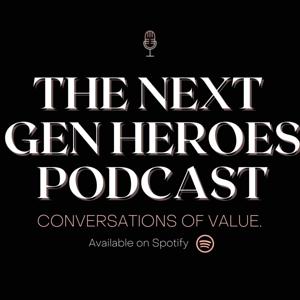 Next Gen Heroes Podcast