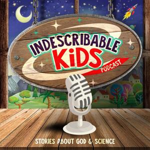 Indescribable Kids Podcast by Passion