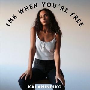 LMK When You're Free