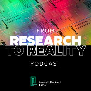 From Research to Reality: The Hewlett Packard Labs Podcast