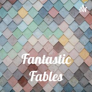 Fantastic Fables