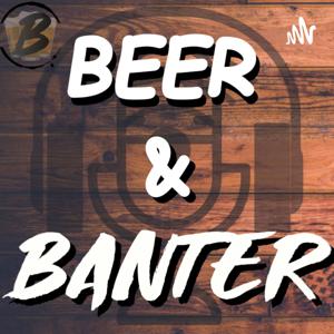 Beer & Banter