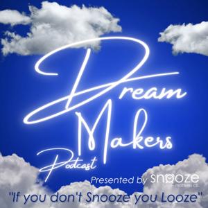 Dream Makers Podcast