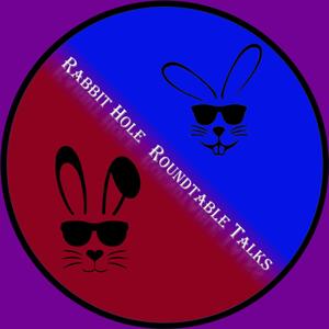 Rabbit Hole Roundtable Talks